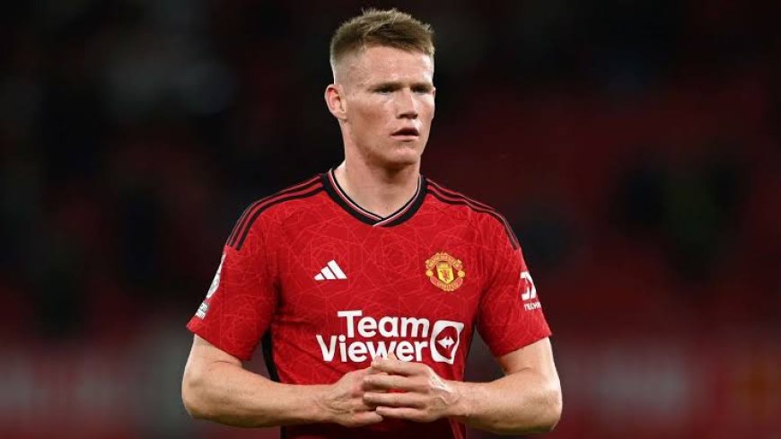 Manchester United and Napoli negotiate a deal for Scott McTominay