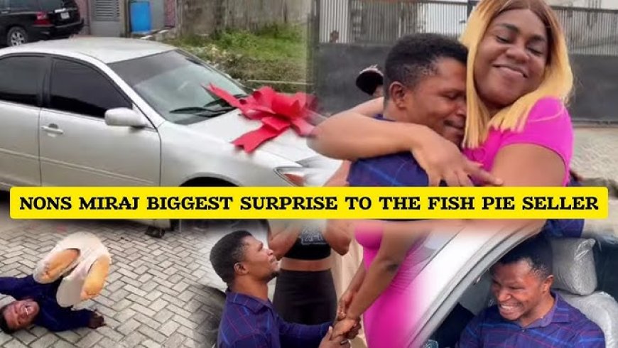 Jubilations as Nons Miraj surprises fish pie seller with new car